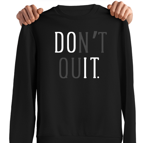 Don't QUIT